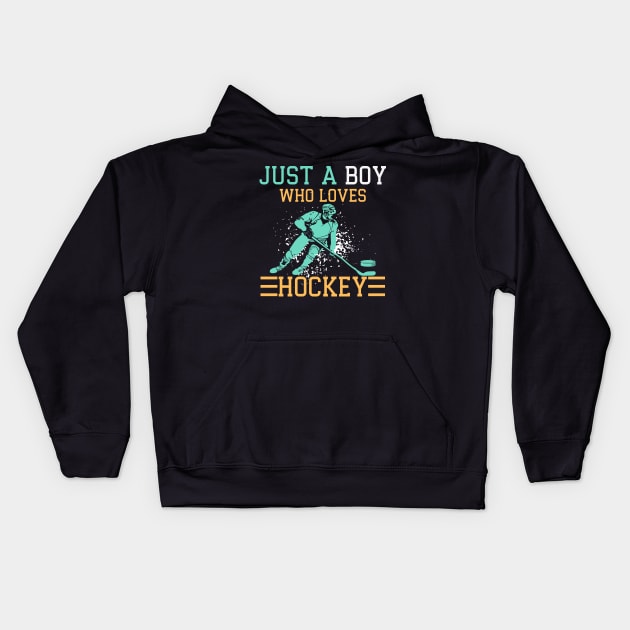 Just a Boy who loves Hockey Kids Hoodie by Thoratostore